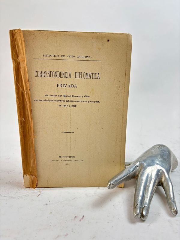 Lote anterior: Correspondencia Diplomática Privada del doctor don Manuel Herrera y Obes - Montevideo 1901