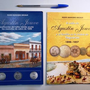 Lote siguiente: Publicaciones de Hugo Mancebo Decaux sobre Agustín Jouve y Numismática Uruguaya