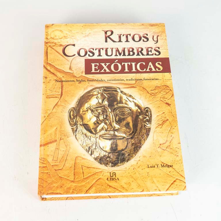 Libro Ritos y Costumbres Exóticas: Nacimientos, Bodas, Festivales, Ceremonias, Tradiciones Funerarias