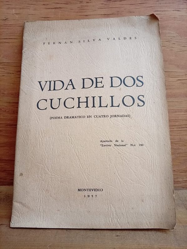 Facsímil "Vida de Dos Cuchillos" de Fernán Silva Valdés, firmado por el autor, Montevideo 1957