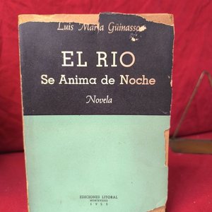 Lote siguiente: El Río Se Anima de Noche - Novela de Luis María Guinasso (1955)