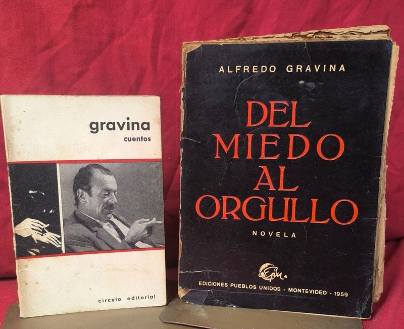 Libros "Del Miedo al Orgullo" (1959) y "Cuentos" (1966) de Alfredo Gravina