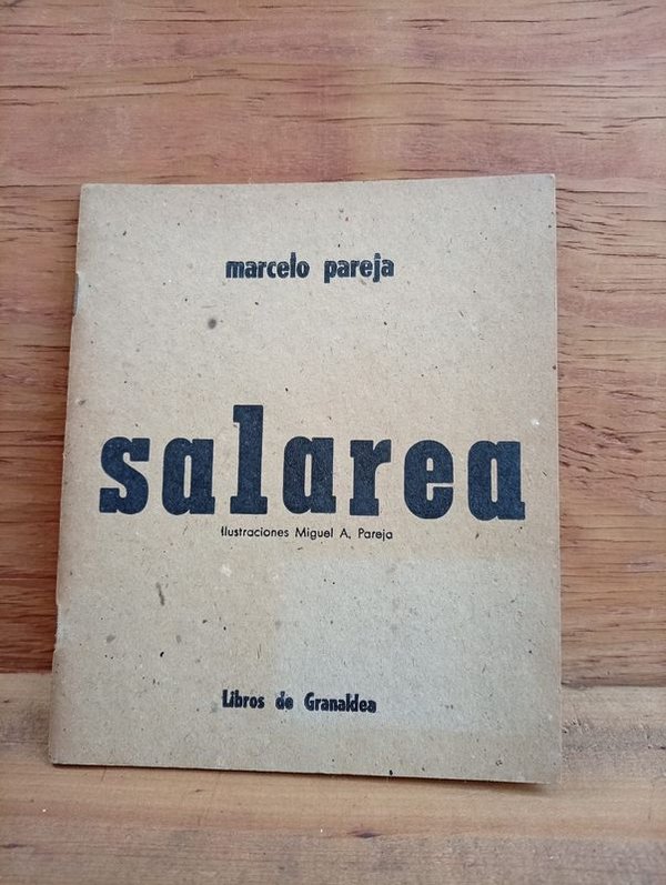 Libro "Salarea" de Marcelo Pareja, Primera Edición Ilustrada