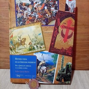 Lote siguiente: Libro Historia Visual de las Cruzadas Modernas: De la Jerusalén Liberada a la Guerra Global