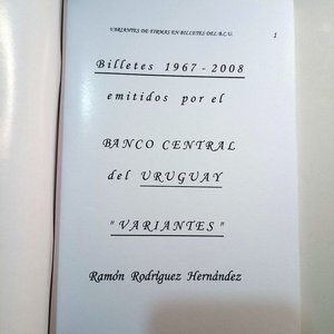 Catálogo de Billetes del Uruguay 1967-2008 con Variantes de Firmas por Ramón Rodríguez Hernández - imagen 2