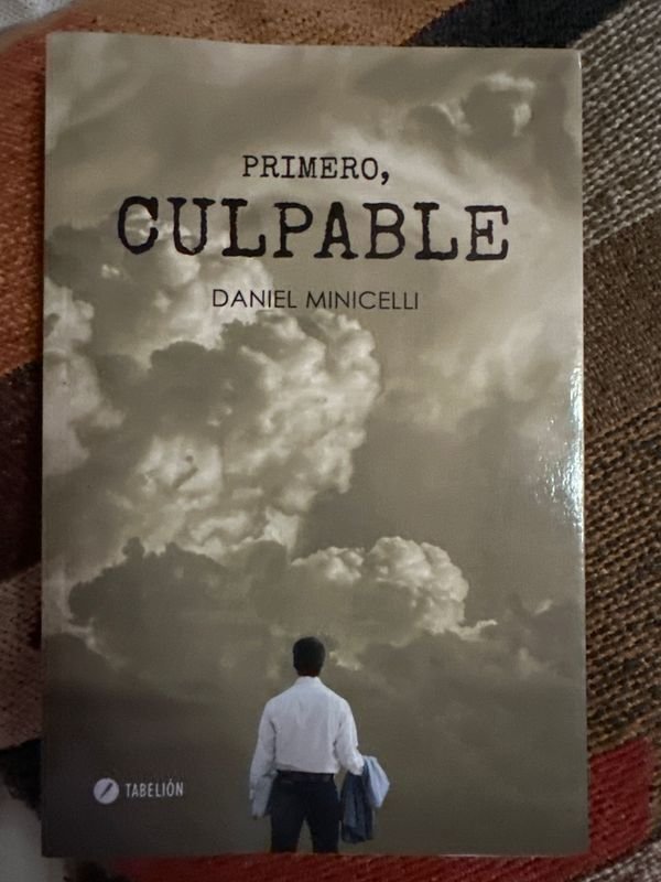 Libro "Primero, Culpable" de Daniel Minicelli