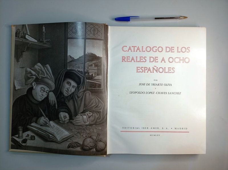 Catálogo de los Reales de a Ocho Españoles - Edición Limitada 1965