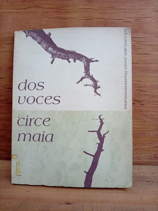 Libro "Dos Voces" de Circe Maia, Primera Edición Firmada y Fechada 1981