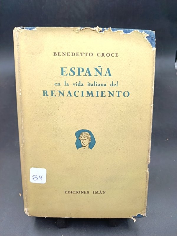 Libro "España en la Vida Italiana del Renacimiento" de Benedetto Croce
