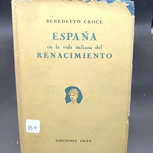 Lote anterior: Libro "España en la Vida Italiana del Renacimiento" de Benedetto Croce