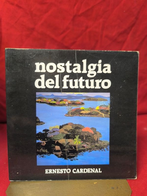 Libro "Nostalgia del Futuro" de Ernesto Cardenal (1982) - imagen 1