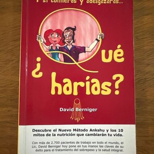 Lote siguiente: Libro "Y si comieras y adelgazaras... Qué harías?" de David Berniger