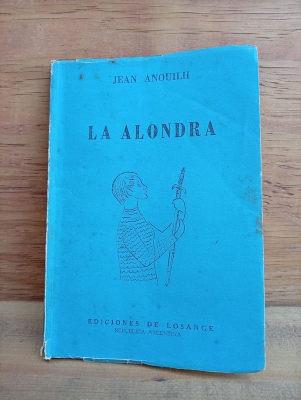 Libro "La Alondra" de Jean Anouilh - Primera Edición 1954 Argentina
