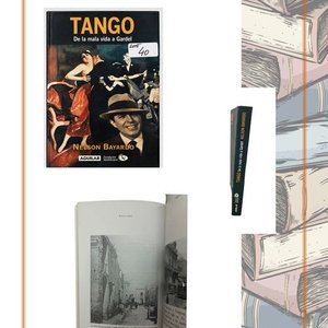 Libro "Tango, de la Mala Vida a Gardel" por Nelson Bayardo - imagen 3
