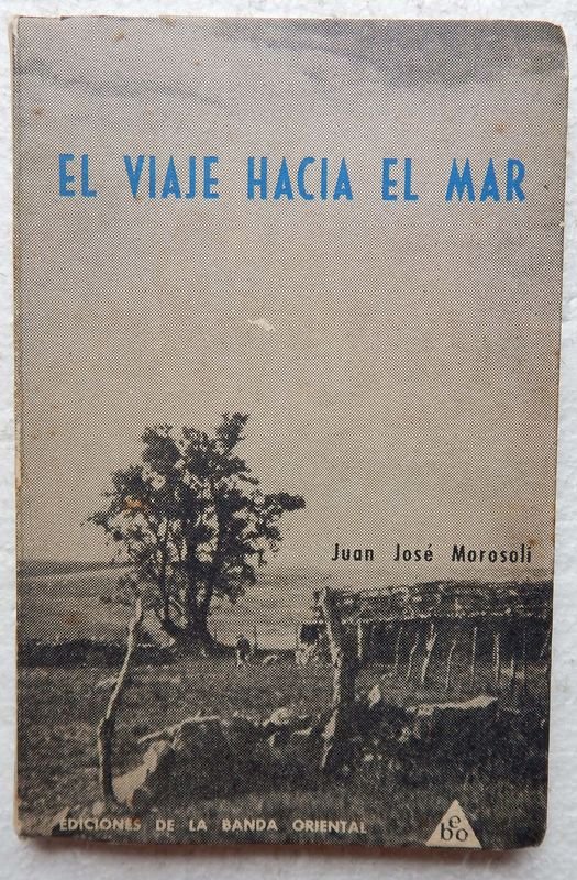 Libro de Juan José Morosoli: El Viaje Hacia El Mar Y Otros Cuentos