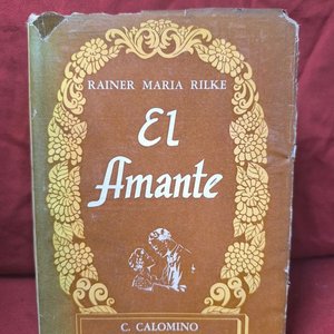 Lote siguiente: El Amante y Otros Cuentos de Rainer Maria Rilke, Edición C. Calomino, La Plata 1941