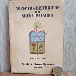Lote anterior: Libro Aspectos Históricos de Nueva Palmira por Daoiz Pérez Fontana (1969)
