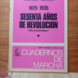 Lote siguiente: Cuaderno de Marcha: Sesenta Años de Revolución 1875-1935