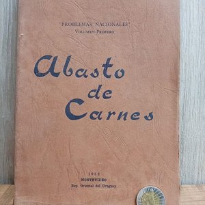 Lote anterior: Libro "Abasto de Carnes" de Ernesto Bauza, Montevideo 1953