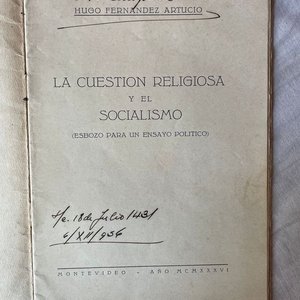 Libro "La Cuestión Religiosa y el Socialismo" de Hugo Fernández Artucio con Dedicatoria - imagen 2