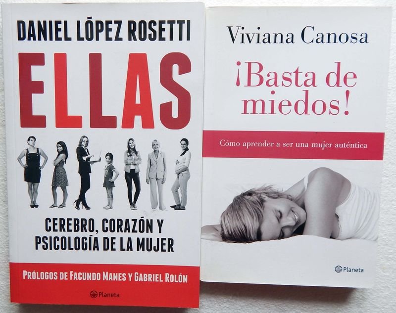 Dos Libros: "Ellas" de Daniel López Rosetti y "Basta de Miedos" de Viviana Canosa