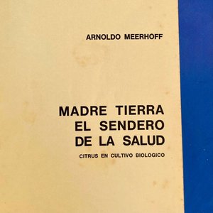 Libro "Madre Tierra: El Sendero de la Salud" de Arnoldo Meerhoff - imagen 2