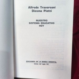 Libro "Nuestro Sistema Educativo Hoy" de Traversoni y Piotti (1984) - imagen 2