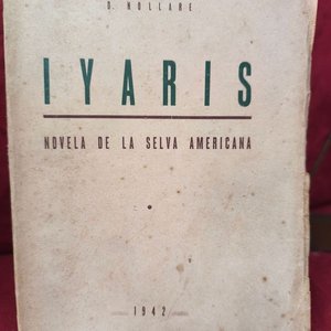 Iyaris: Novela de la Selva Americana (1942) por Diego Nollare - imagen 1