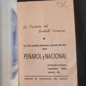 Librito Histórico "La Tradición del Football Uruguayo - Peñarol y Nacional" - Edición Cervecerías Uruguay - imagen 2