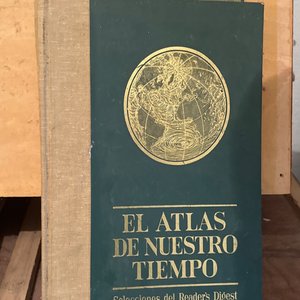 Lote siguiente: Atlas de Nuestro Tiempo Selecciones del Reader's Digest