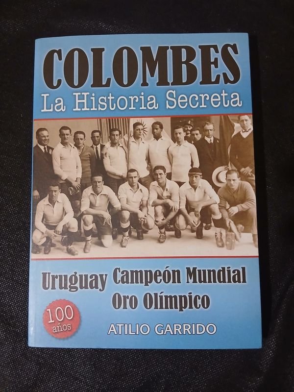 Libro "Colombes - La Historia Secreta" de Atilio Garrido
