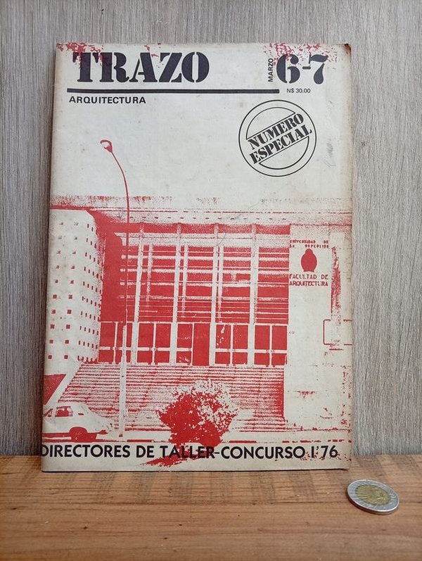 Revista Trazo Arquitectura N° 6-7: Concurso Directores de Taller 1976