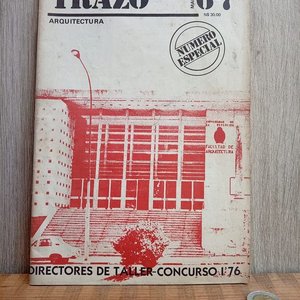 Lote anterior: Revista Trazo Arquitectura N° 6-7: Concurso Directores de Taller 1976