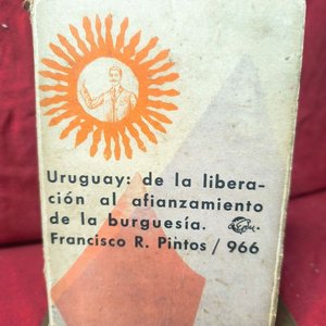 Lote siguiente: Libro "Uruguay: de la Liberación al Afianzamiento de la Burguesía" de Francisco R. Pintos (1966)