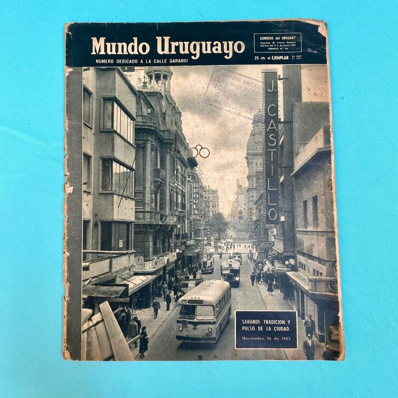 Revista Mundo Uruguayo - Noviembre 1953 - Edición Especial Calle Sarandí