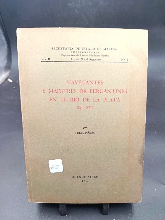 Navegantes y Maestres de Bergantines en el Río de la Plata por Tula Piñeyro