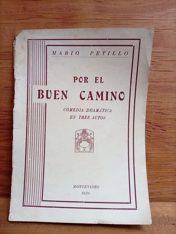 Folleto Teatral "Por el Buen Camino" Primera Edición Firmada por Mario Petillo (1926)