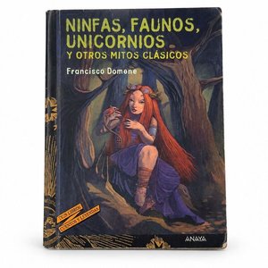 Lote siguiente: Libro Ninfas, Faunos, Unicornios y Otros Mitos Clásicos de Francisco Domene