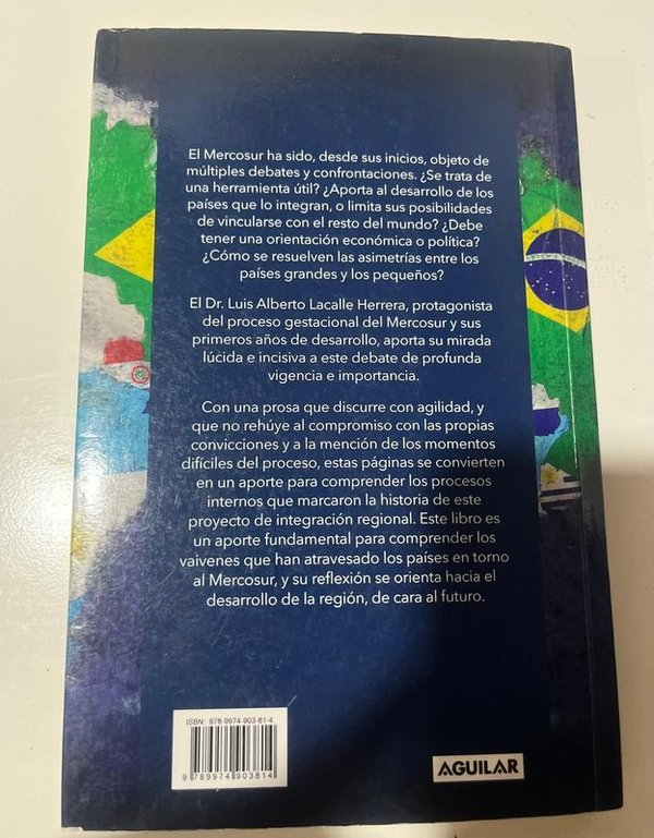 Libro MERCOSUR - NACIMIENTO, VIDA Y DECADENCIA de Luis Lacalle Herrera - imagen 2