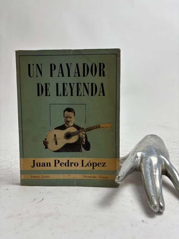 El payador de leyenda Juan Pedro Lopez - Montevideo Uruguay