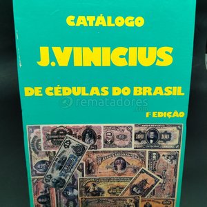 Lote siguiente: Catálogo de Cédulas do Brasil J. Vinicius 1ª Edição