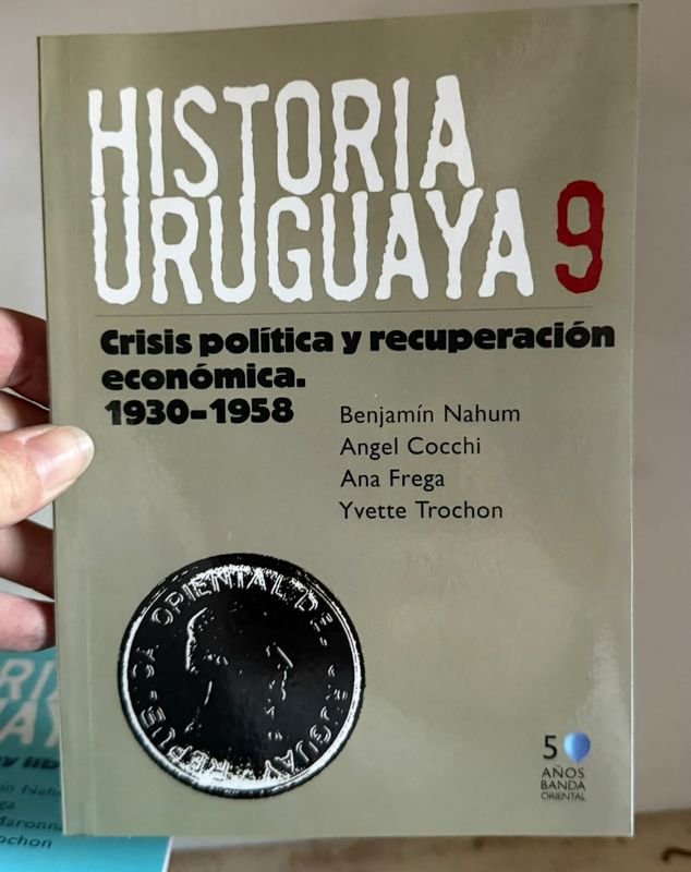 Libro "Historia Uruguaya 9: Crisis Política y Recuperación Económica 1930-1958"