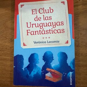 Lote anterior: Libro "El Club de las Uruguayas Fantásticas" por Verónica Lecomte