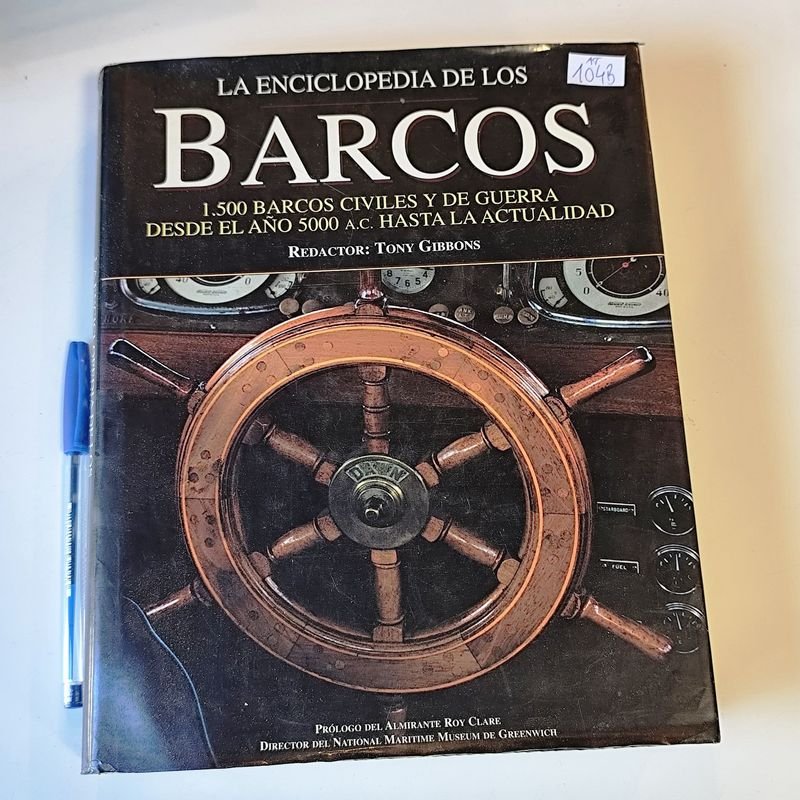 La Enciclopedia de los Barcos: 1500 Barcos Civiles y de Guerra