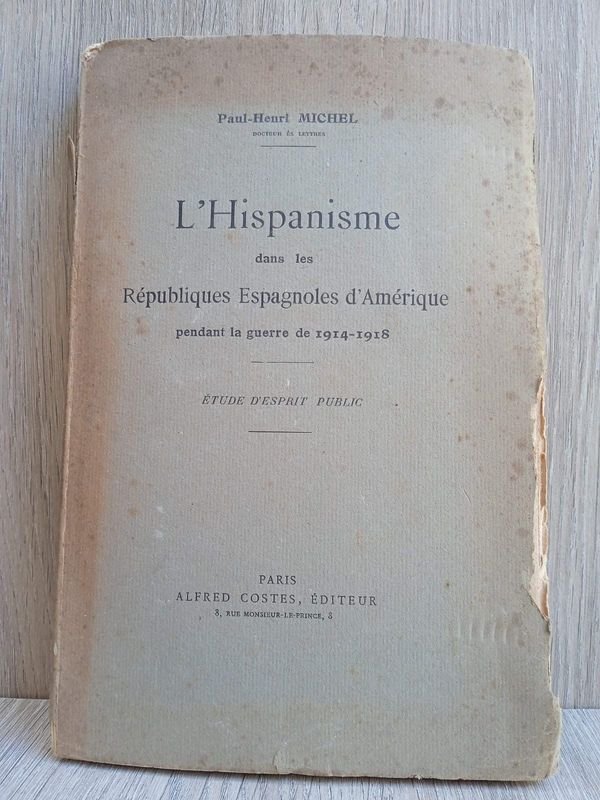 Libro autografiado sobre hispanismo durante la guerra de 1914-1918