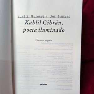 Libro "Kahlil Gibrán, Poeta Iluminado" por Suheil Bushrui y Joe Jenkins - imagen 3