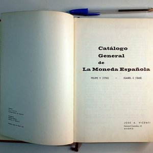 Catálogo General de la Moneda Española: Felipe V (1700) – Isabel II (1868) por J.A. Vicenti - imagen 2