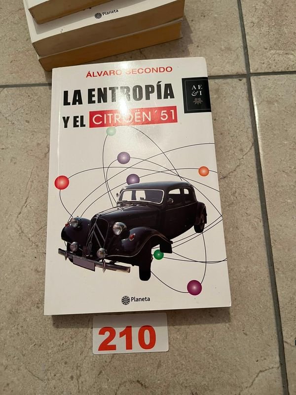 La Entropía y el Citroën '51 por Álvaro Secondo - Novela Histórica