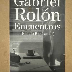 Lote anterior: Libro "Encuentros (El Lado B del Amor)" de Gabriel Rolón