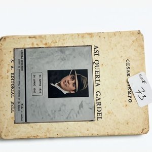 Lote siguiente: Libro "Así Quería Gardel" de César Tiempo, Edición Bell 1951